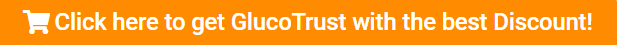 Click here to get GlucoTrust with the best Discount!